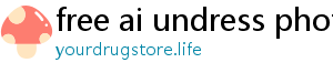 free ai undress photo